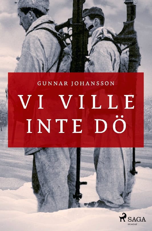 Johansson, Gunnar | Vi ville inte dö