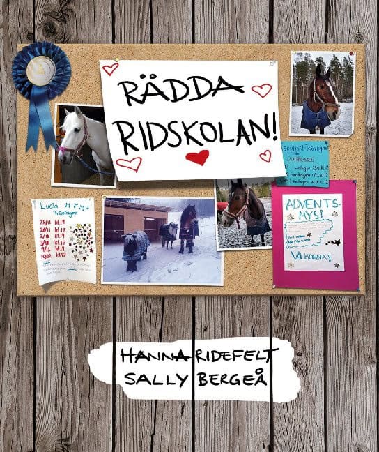 Ridefelt, Hanna | Bergeå, Sally | Rädda ridskolan!