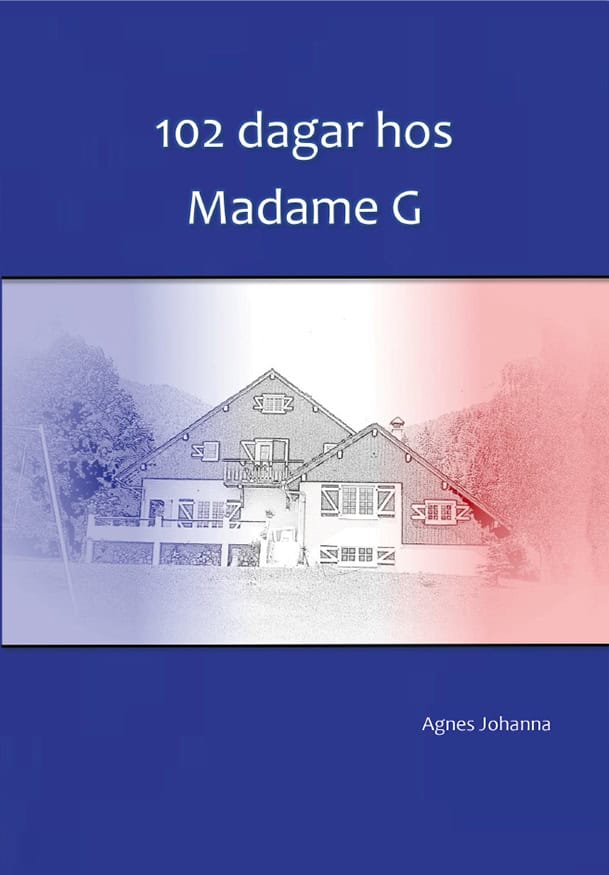 Johanna, Agnes | 102 dagar hos Madame G
