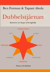 Furman, Ben | Ahola, Tapani | Dubbelstjärnan : Konsten att skapa arbetsglädje