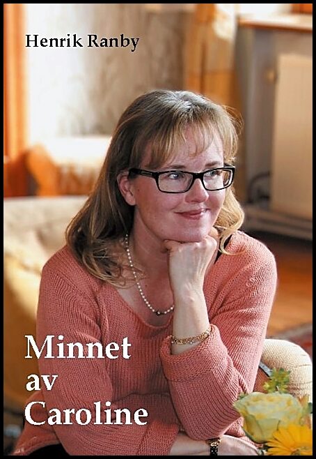 Ranby, Henrik | Minnet av Caroline