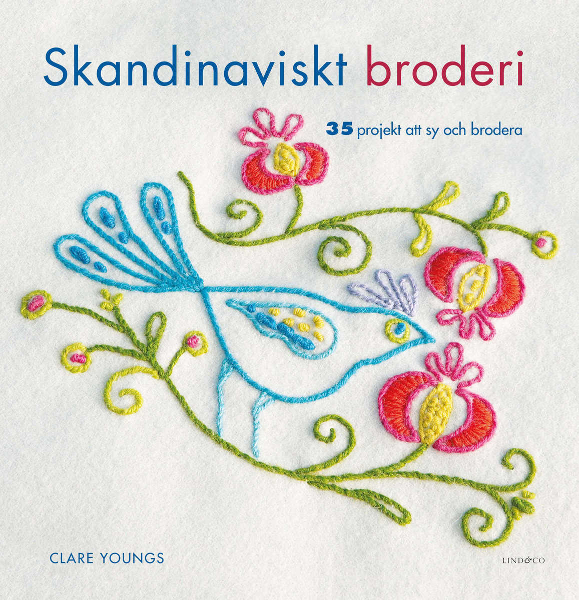 Youngs, Clare | Skandinaviskt broderi : 35 projekt att sy och brodera
