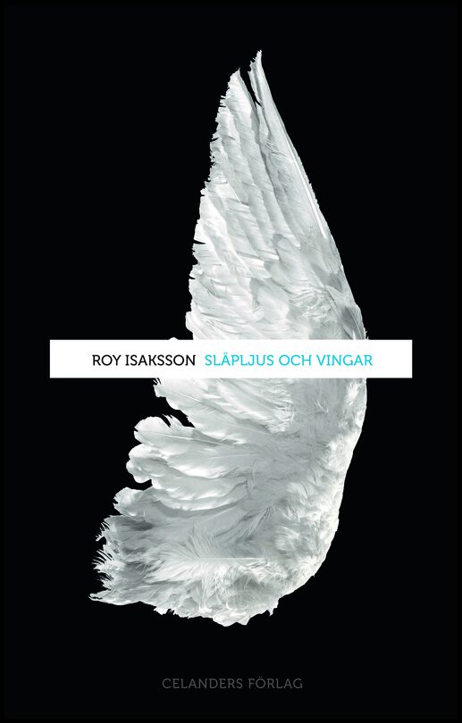Isaksson, Roy | Släpljus och vingar