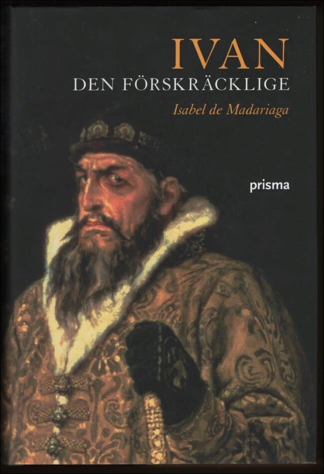 Madariaga, Isabel de | Ivan den förskräcklige : Rysslands förste tsar