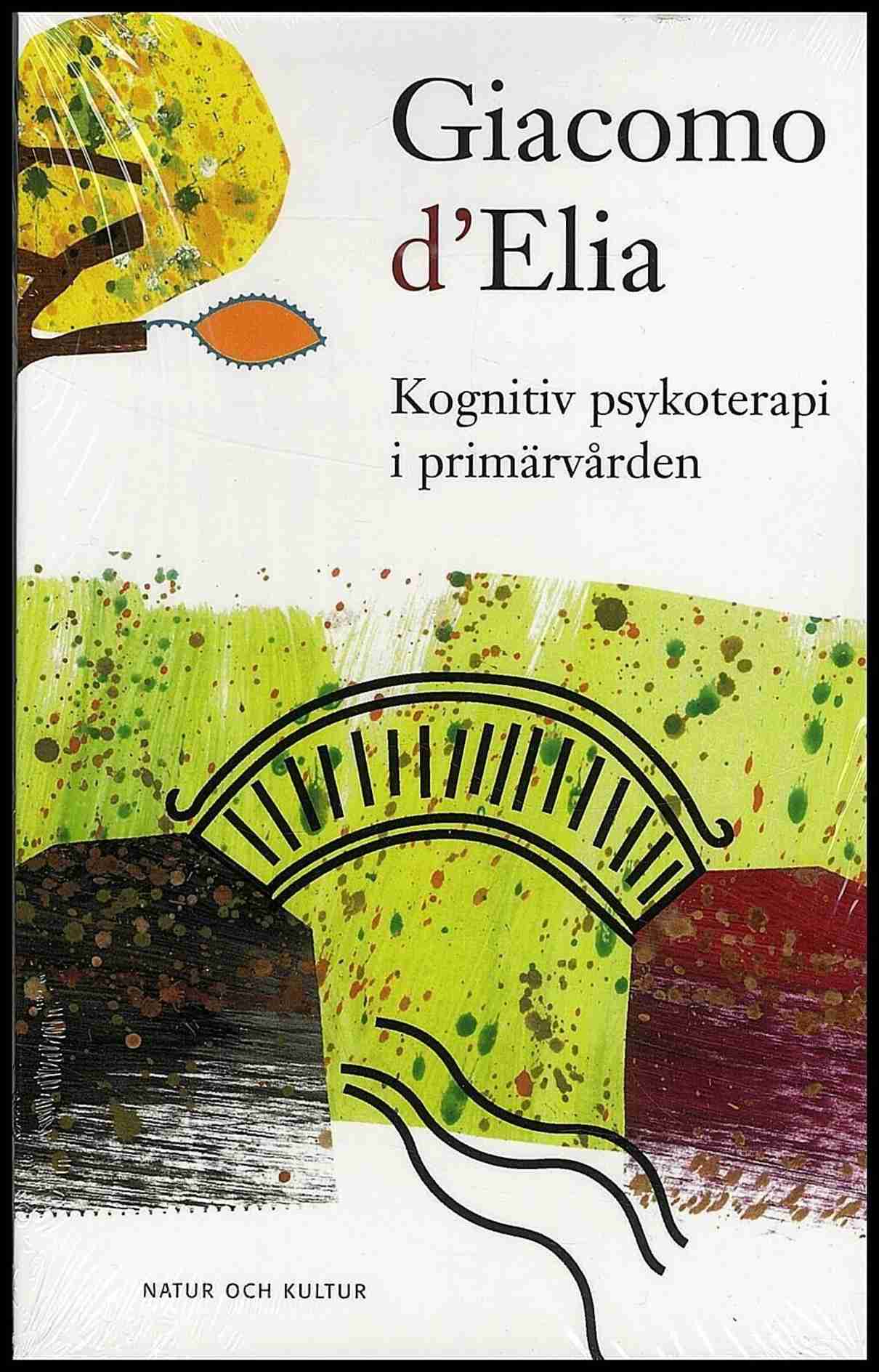d'Elia, Giacomo | D'Elia, Giacomo/Kognitiv psykoterapi i primärvården POD : Print on demand