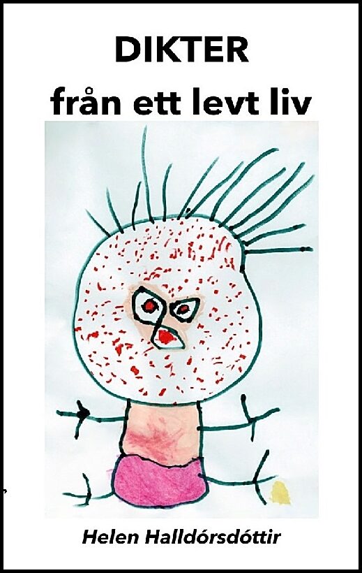 Halldórsdóttir, Helen | Dikter från ett levt liv