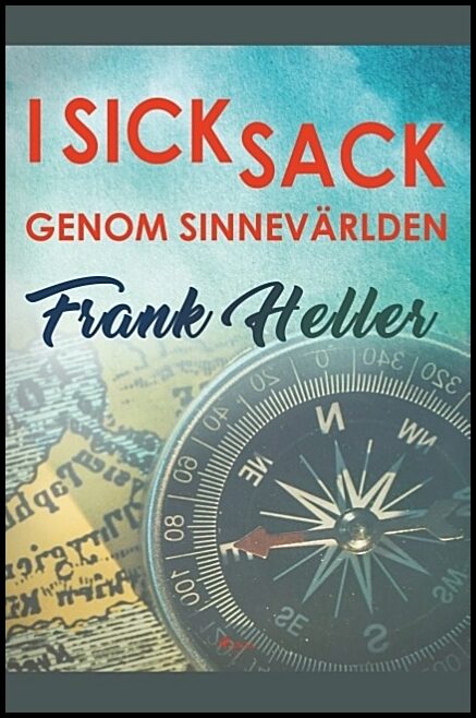 Heller, Frank | I sicksack genom sinnevärlden