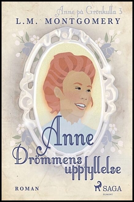 Montgomery, L. M. | Drömmens uppfyllelse