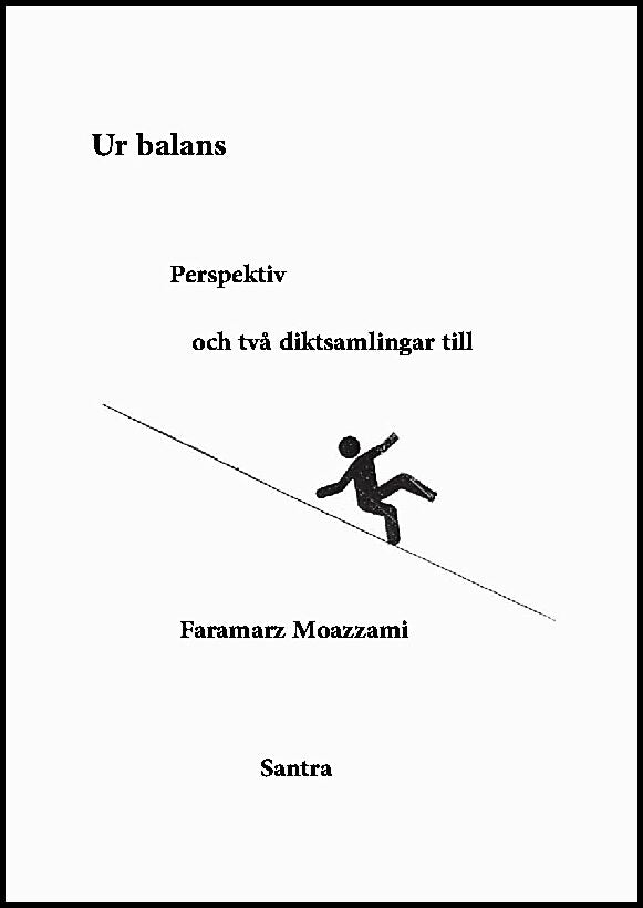 Moazzami, Faramarz | Ur balans, perspektiv och två diktsamlingar till