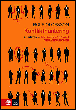 Olofsson, Rolf | Konflikthantering : Utdrag ur Beteendeanalys i organisationer
