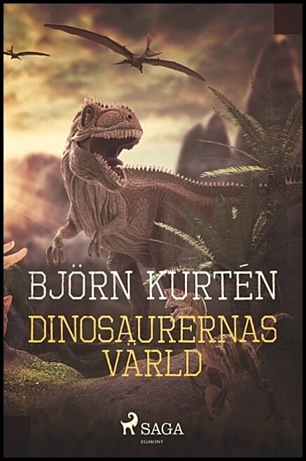 Kurtén, Björn | Dinosaurernas värld