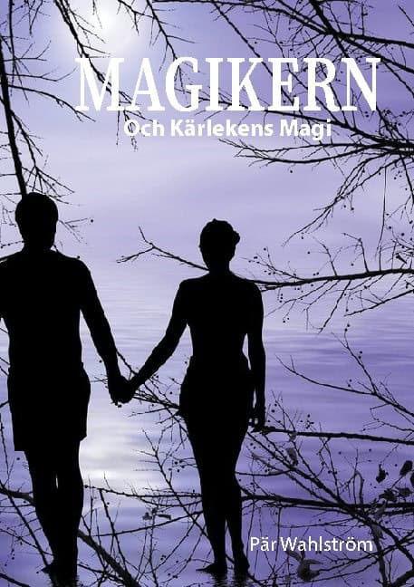 Wahlström, Pär | Magikern och kärlekens magi