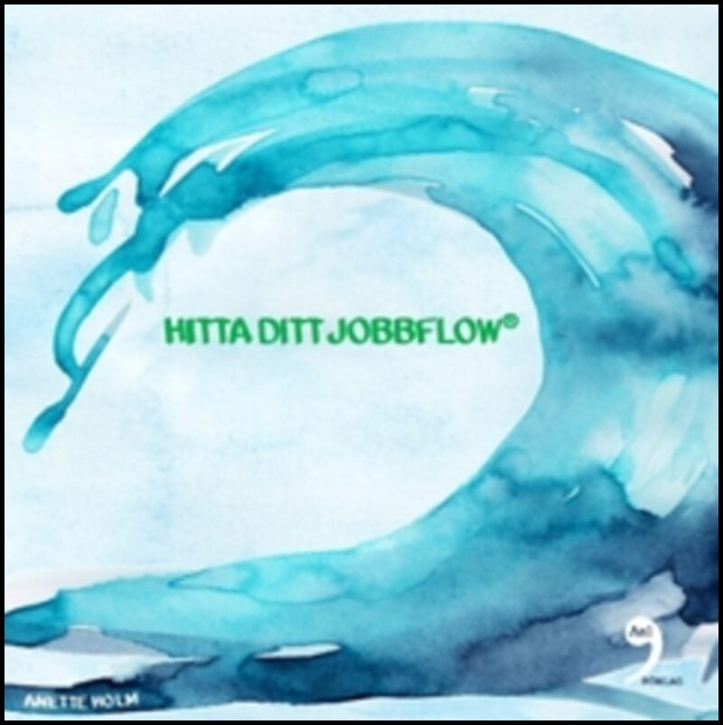 Holm, Anette | Hitta ditt jobbflow®