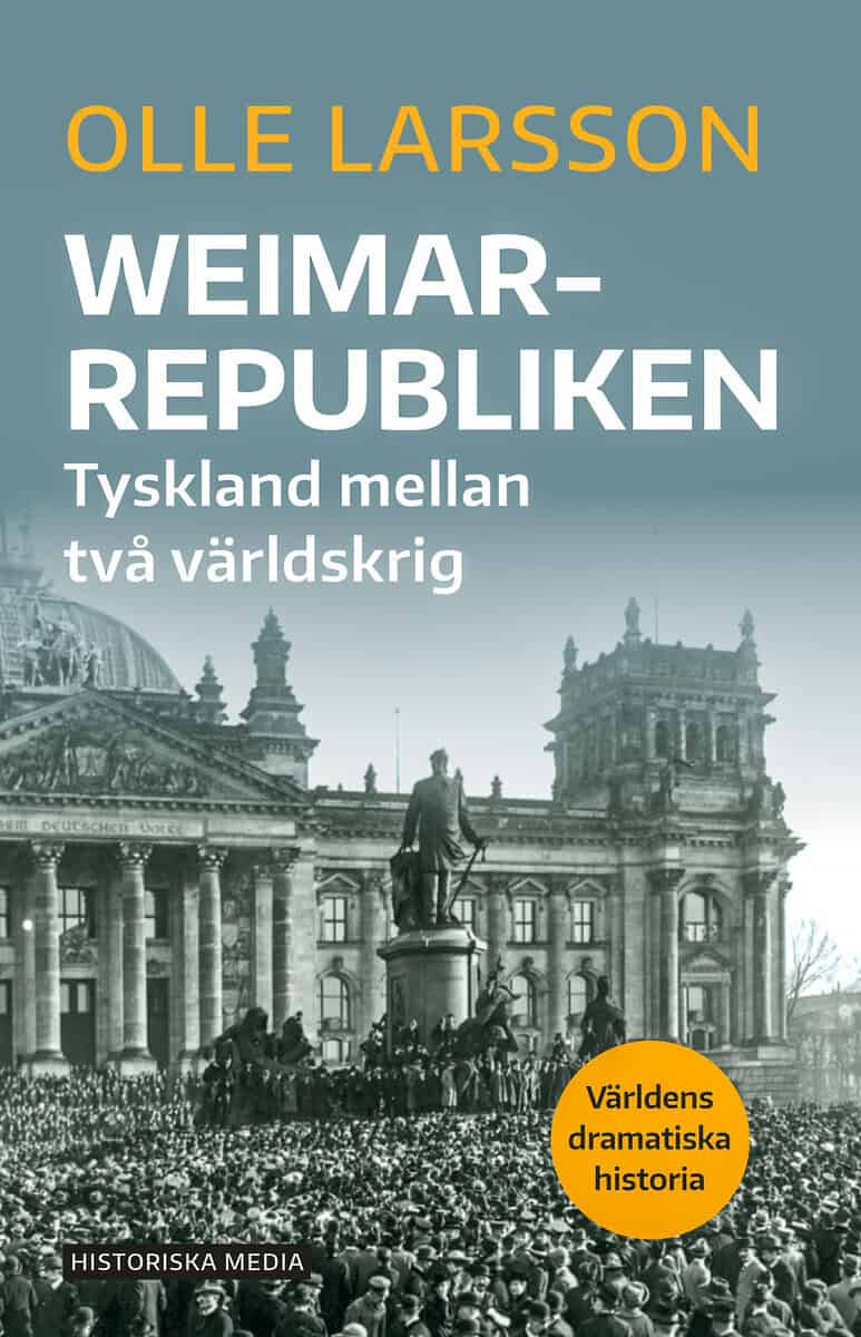 Larsson, Olle | Weimarrepubliken : Tyskland mellan två världskrig