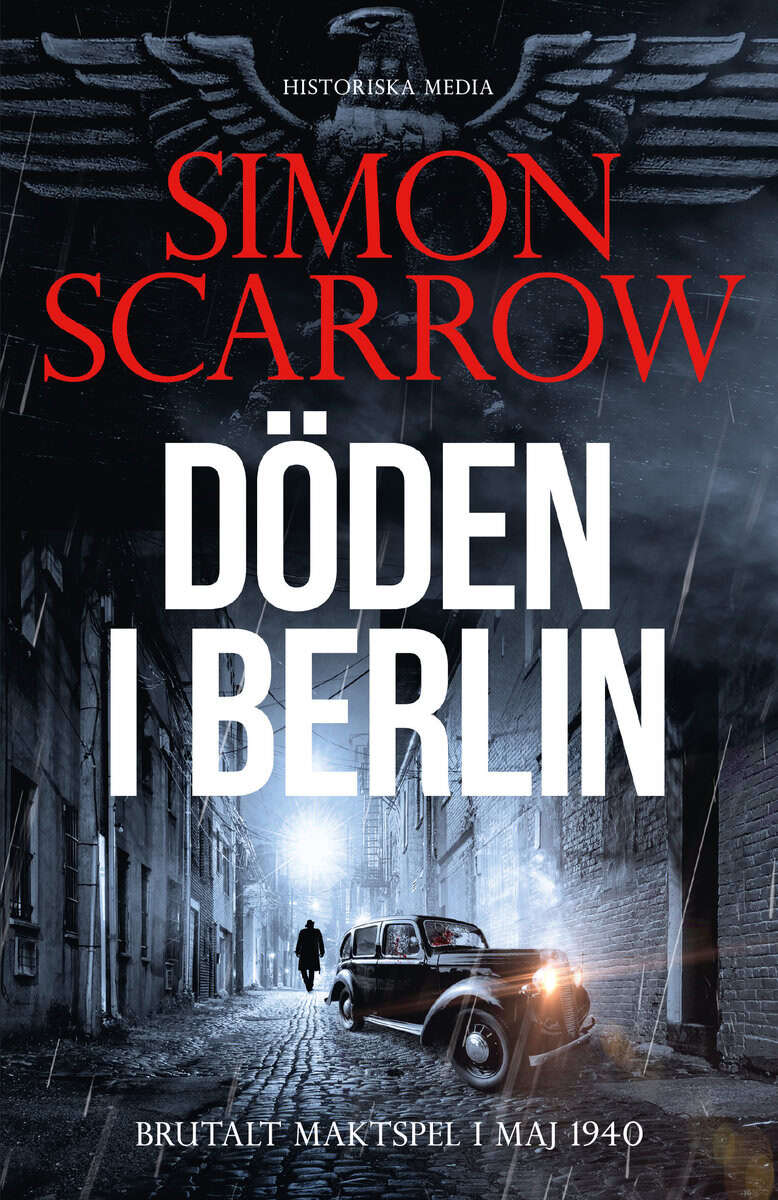 Scarrow, Simon | Döden i Berlin
