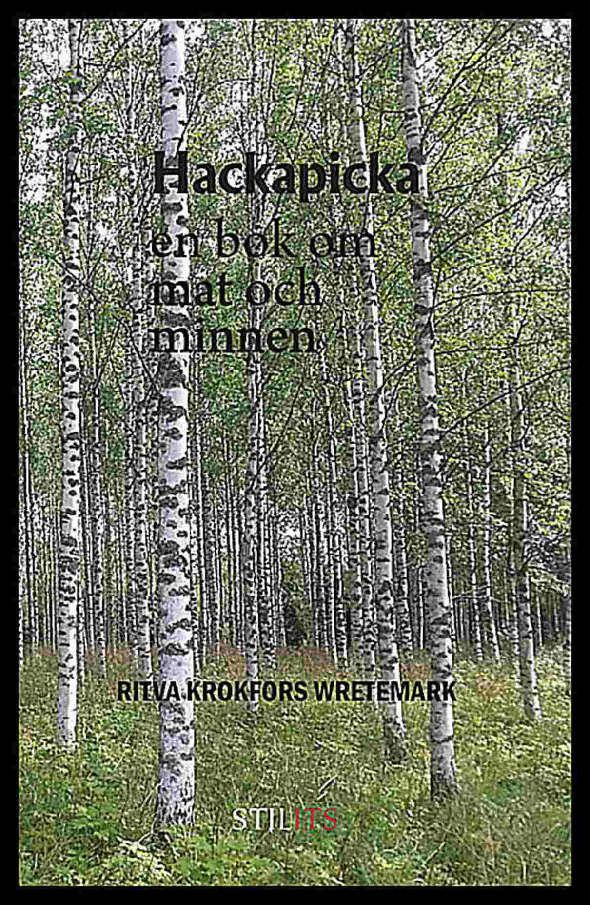 Krokfors Wretemark, Ritva | Hackapicka : En bok om mat och minnen