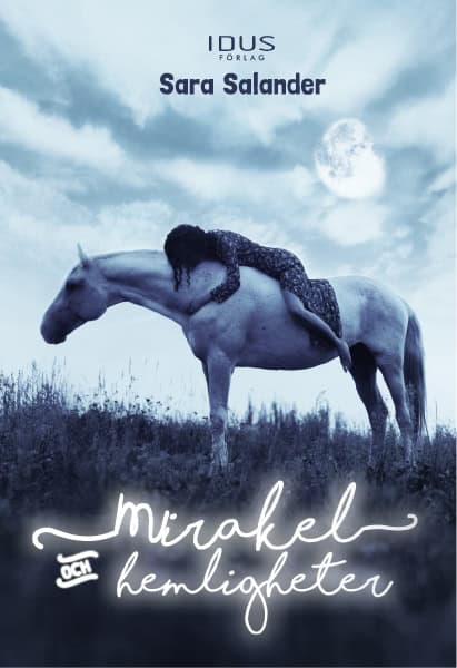 Salander, Sara | Mirakel och hemligheter