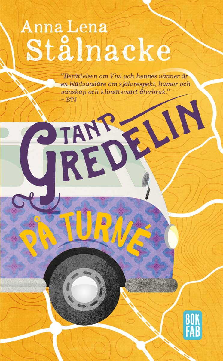 Stålnacke, Anna Lena | Tant Gredelin på turné