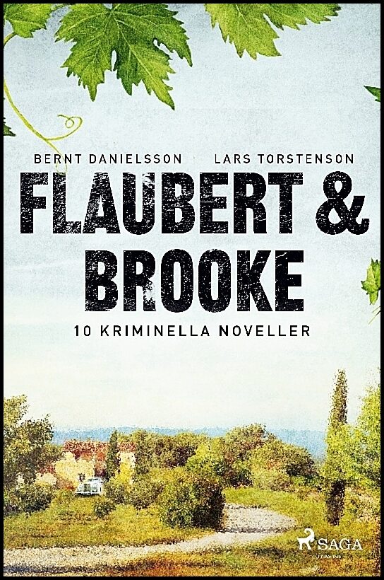 Danielsson, Bernt | Torstenson, Lars | Flaubert & Brooke