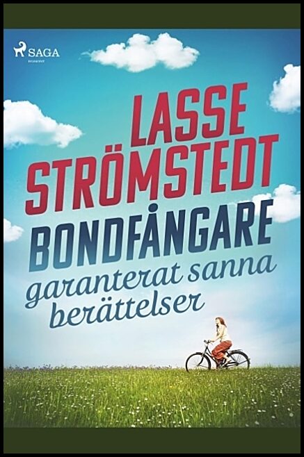 Strömstedt, Lasse | Bondfångare : Garanterat sanna berättelser
