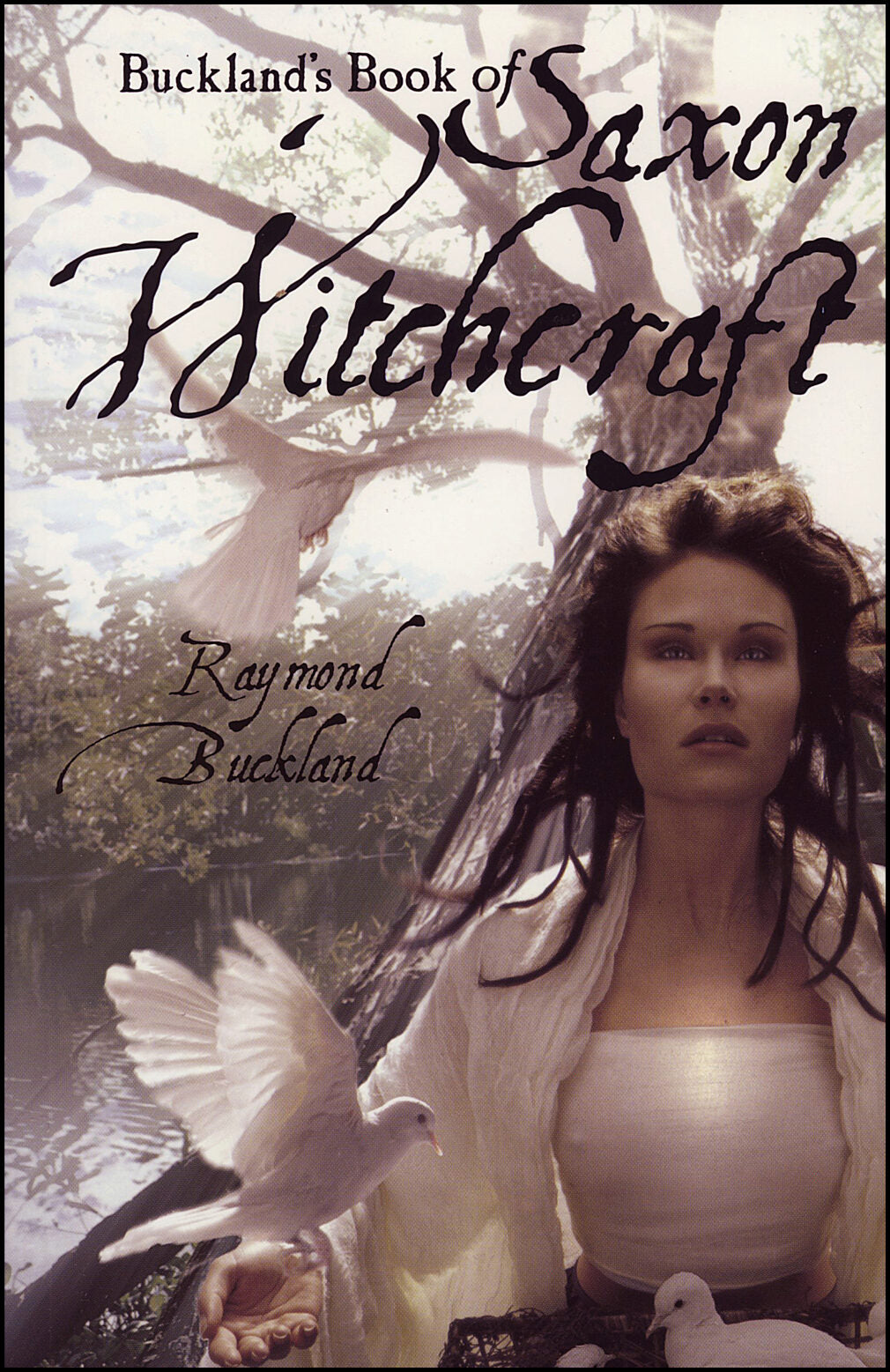 Buckland, Raymond | Bucklands book of saxon witchcraft : The tree: the