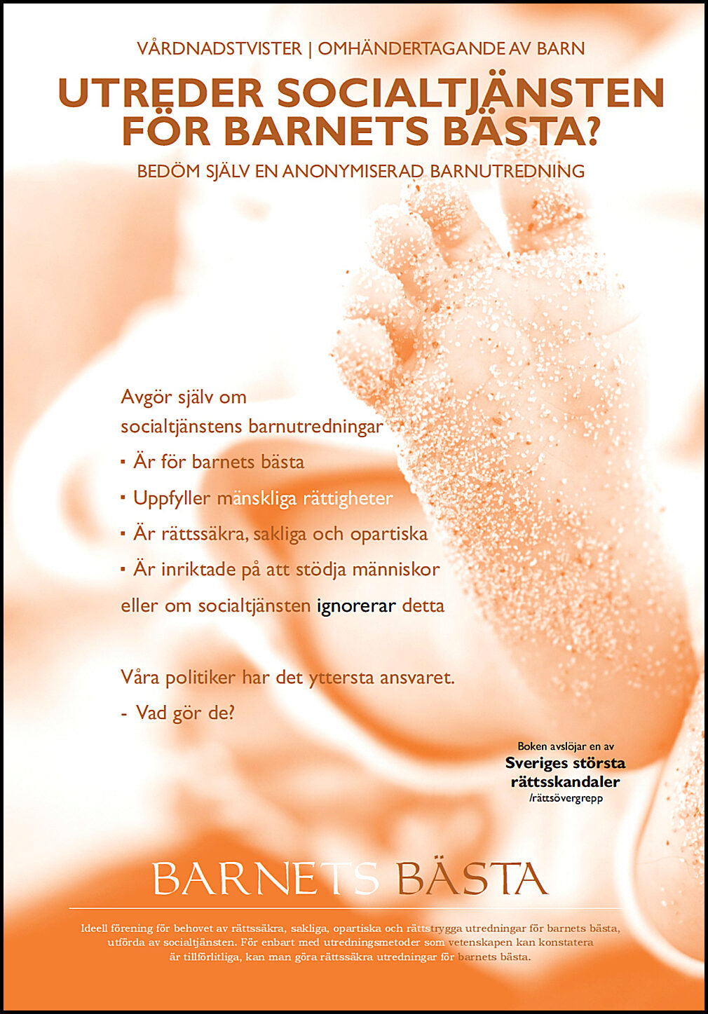 Philipson, Erik| Ideell förening, Barnets bästa | Utreder socialtjänsten för barnets bästa? Bedöm själv en anonymiserad ...