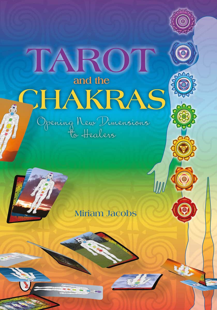 Jacobs, Miriam | Tarot and the chakras : Opening new dimensions to healers