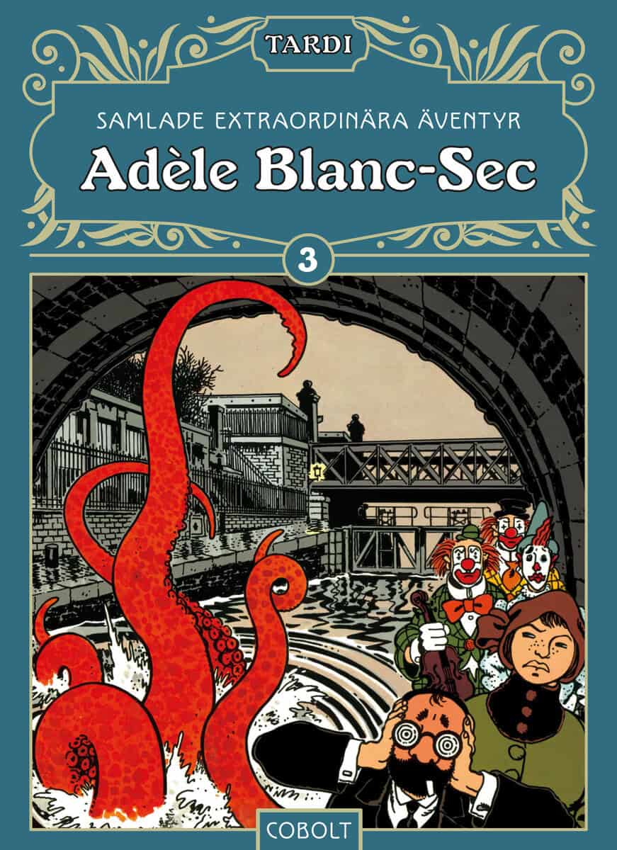 Tardi, Jacques | Adèle Blanc-Sec 3