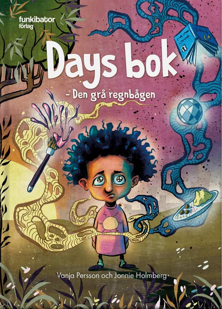 Persson, Vanja | Holmberg, Jonnie | Days bok : Den grå regnbågen
