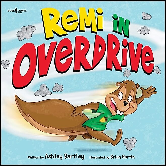 Ashley BartleyIllustrated by Brian Marti | Remi In Overdrive