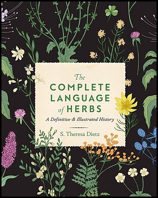 S. Theresa Dietz | Complete Language Of Herbs