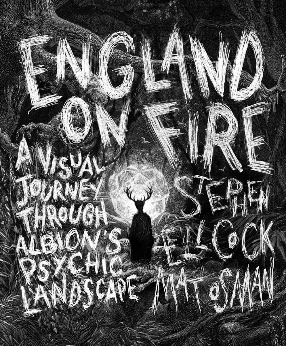 Stephen Ellcock and Mat Osman | England On Fire