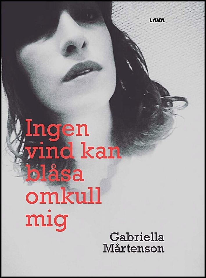 Mårtenson, Gabriella | Ingen vind kan blåsa omkull mig