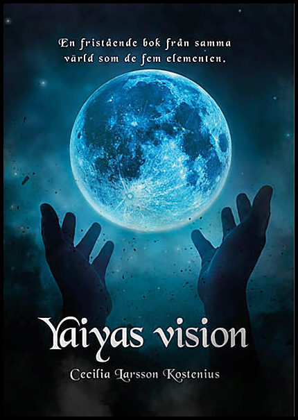 Larsson Kostenius, Cecilia | Yaiyas vision