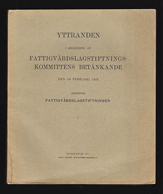 Yttranden i anledning av Fattigvårdslagstiftningskommitténs betänkande den 19 februari 1915 angående Fattigvårdslagstift...
