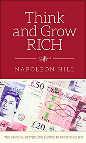 Napoleon Hill | Think And Grow Rich