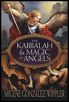 Gonzalez-wippler, Migene | Kabbalah and magic of angels