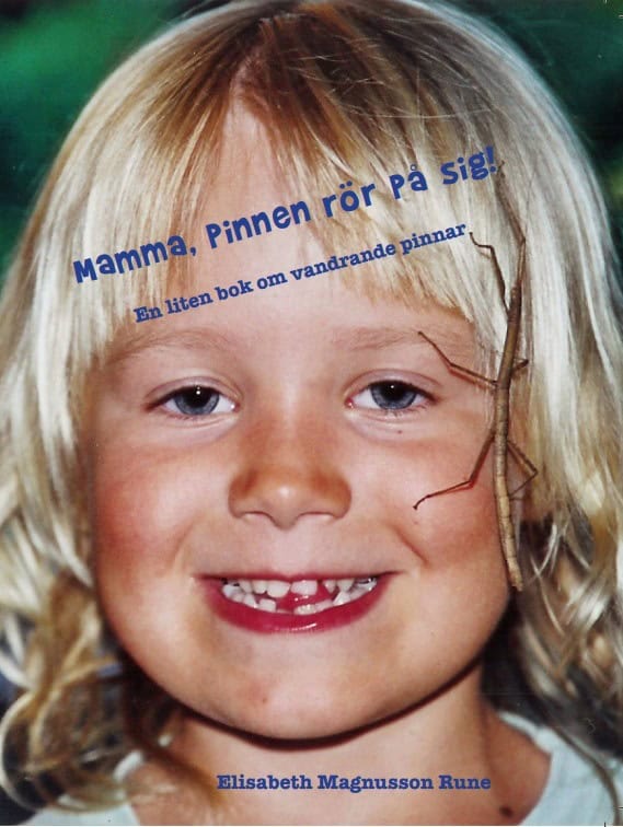 Magnusson Rune, Elisabeth | Mamma, pinnen rör på sig! – en liten bok om vandrande pinnar