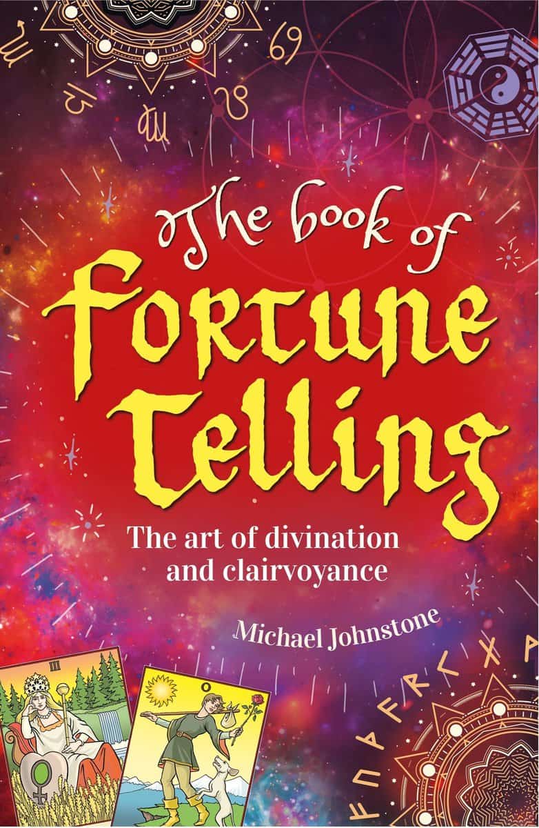 Michael Johnstone | The Book of Fortune Telling : The Art of Divination and Clairvoyance