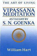 Hart, W | Art Of Living : Vipassana Meditation As Taught By S.N. Goenka