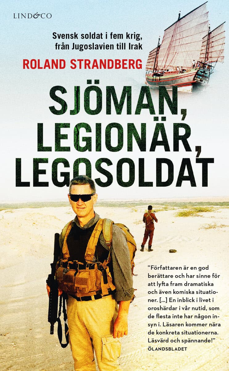 Strandberg, Roland | Sjöman, legionär, legosoldat : Svensk soldat i fem krig, från Jugoslavien till Irak