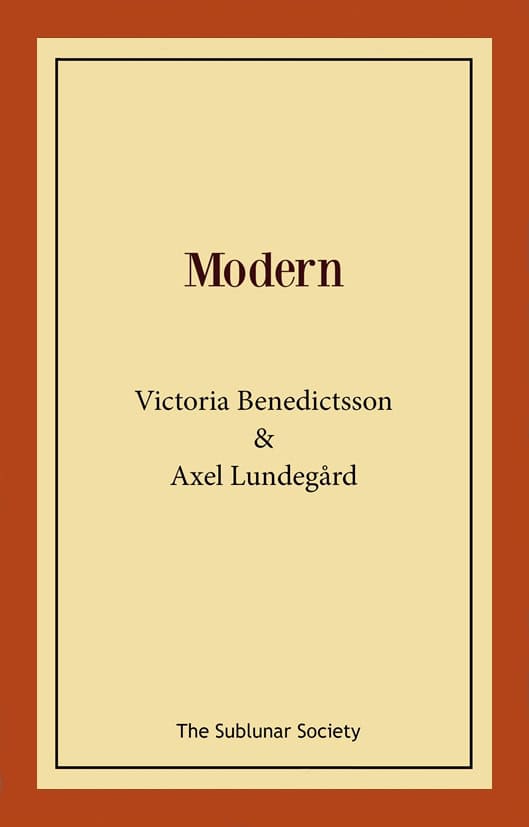 Benedictsson, Victoria | Ahlgren, Ernst | Lundegård, Axel | Modern