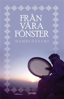 Özyurt, Hamdi | Från våra fönster