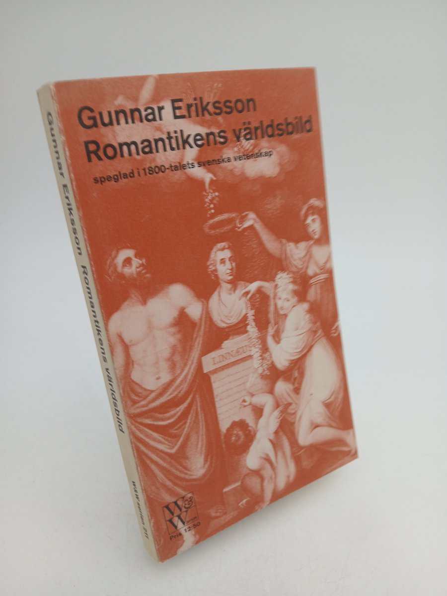 Erikson, Gunnar | Romatikens världsbild : Spegel i 1800-talets svenska vetenskap