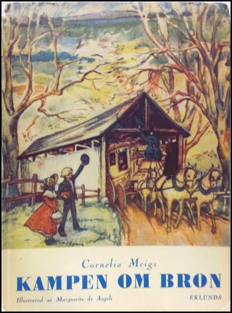 Meigs, Cornelia | Kampen om bron : Connie och Peters äventyr i Gröna Bergen