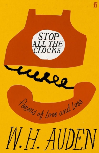 Auden, W H | Stop all the clocks