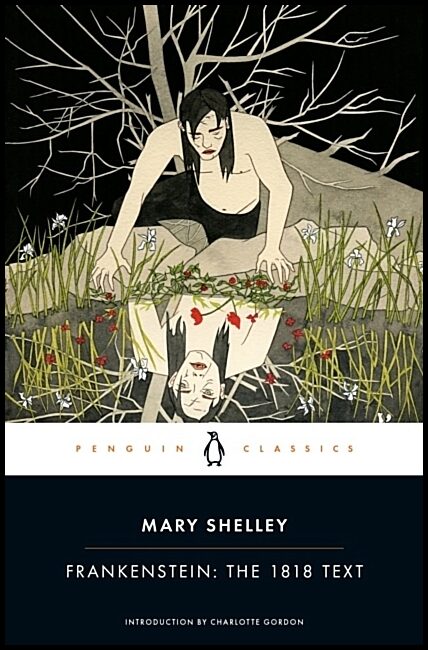 Shelley, Mary | Frankenstein : The 1818 Text