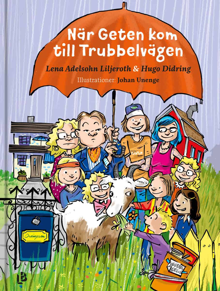 Adelsohn Liljeroth, Lena | Didring, Hugo | När Geten kom till Trubbelvägen