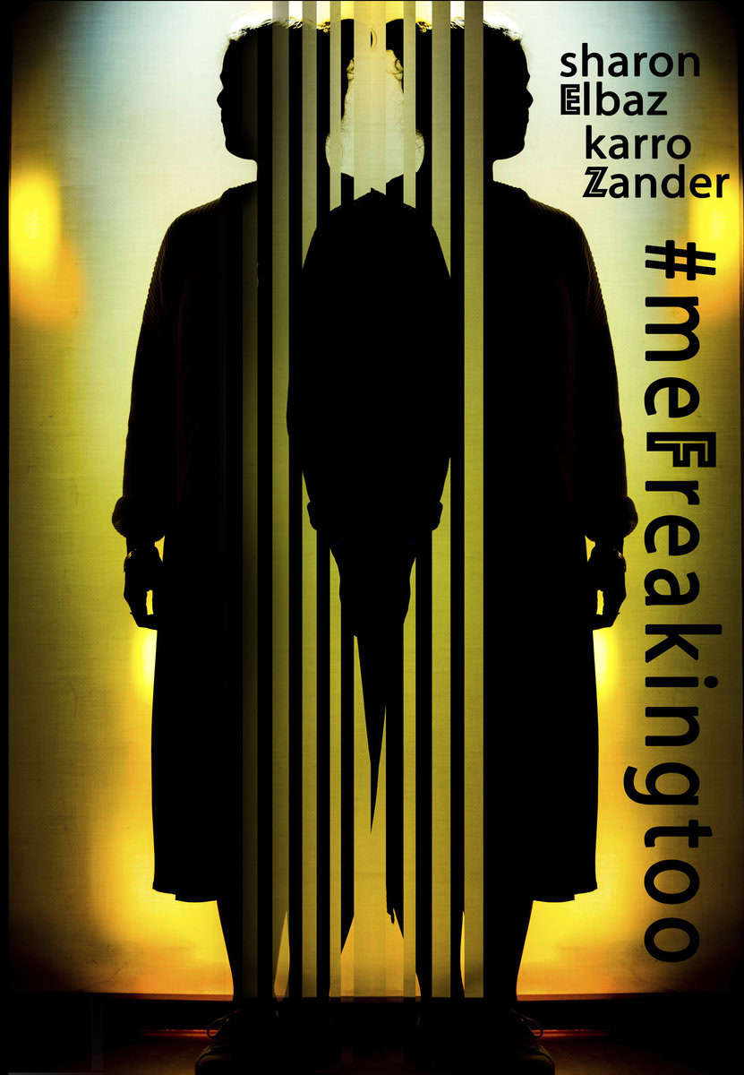 Elbaz, Sharon | Zander, Karro | meFreakingtoo