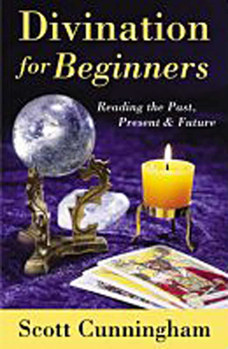 Cunningham, Scott | Divination for beginners : Discover the techniques that work for you